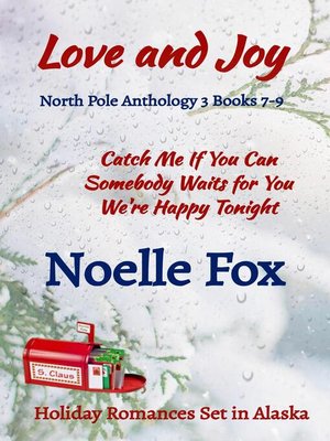 cover image of Love and Joy- North Pole Anthology 3